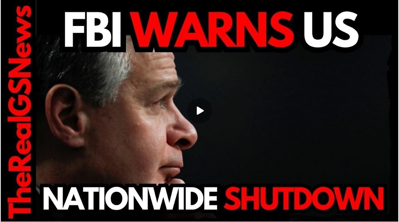 🚩 FBI ISSUES URGENT WARNING - NATIONWIDE SHUTDOWN IS IMMINENT