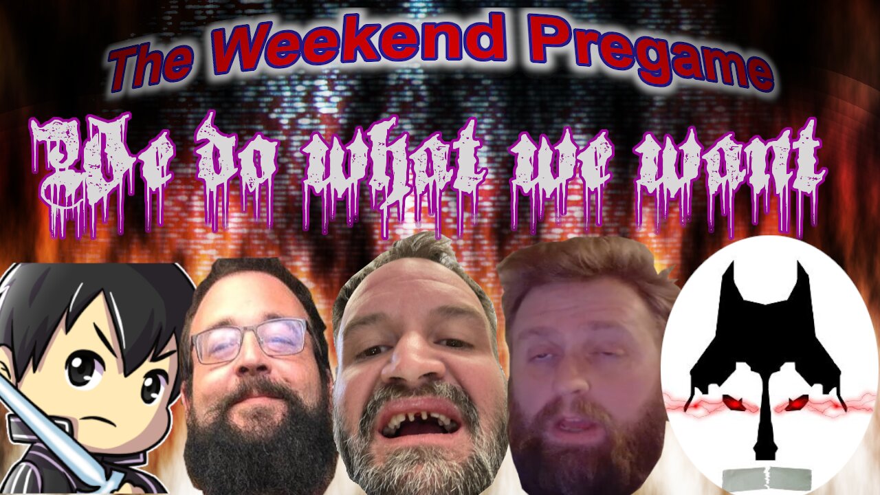 The Weekend Pregame Ep4 | Just here to laugh and make fun of stuff