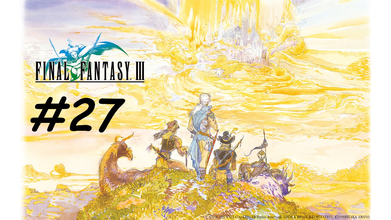 [Blind] Let's Play Final Fantasy 3 Pixel Remaster - Part 27