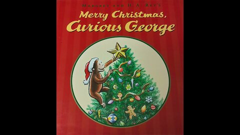 MERRY CHRISTMAS, CURIOUS GEORGE read-aloud