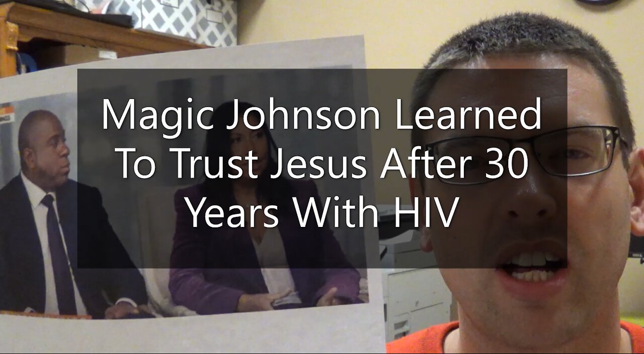 Magic Johnson Learned To Trust Jesus After 30 Years Of HIV