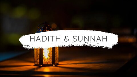 Hadith & Sunnah