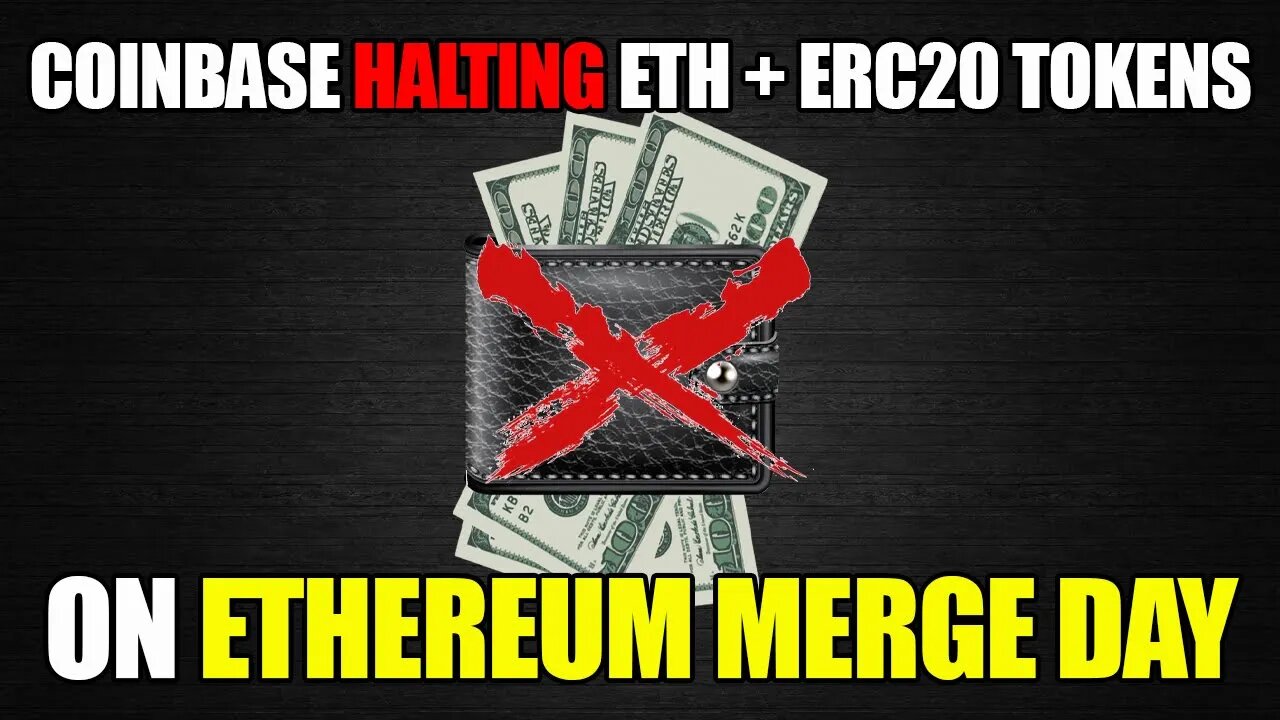 Coinbase Halting ETH + ERC20 Token Transactions On Merge Day