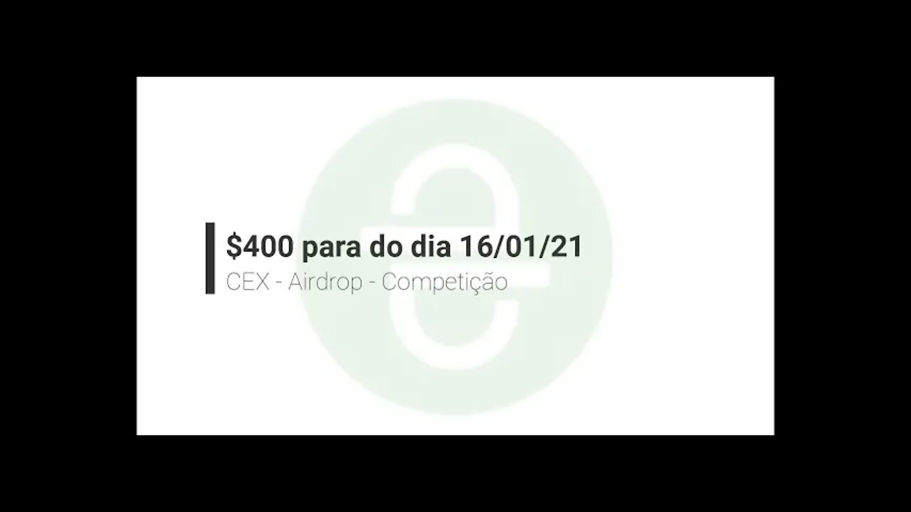 Finalizado - Airdrop - Competição - Cex $400 - 16/01/21