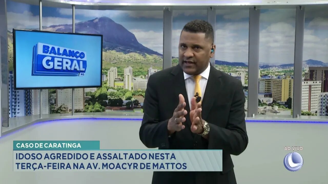 Caso de Caratinga: idoso agredido e assaltado nesta terça-feira na Av. Moacyr de Mattos