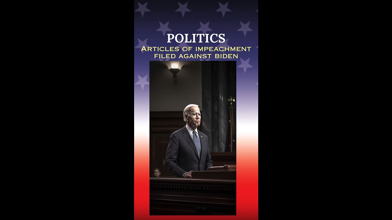 Articles of Impeachment Filed vs Joe Biden