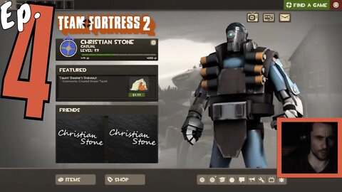 Ep. 4 "Fun Lobbies" Team Fortress 2 Christian Stone LIVE!