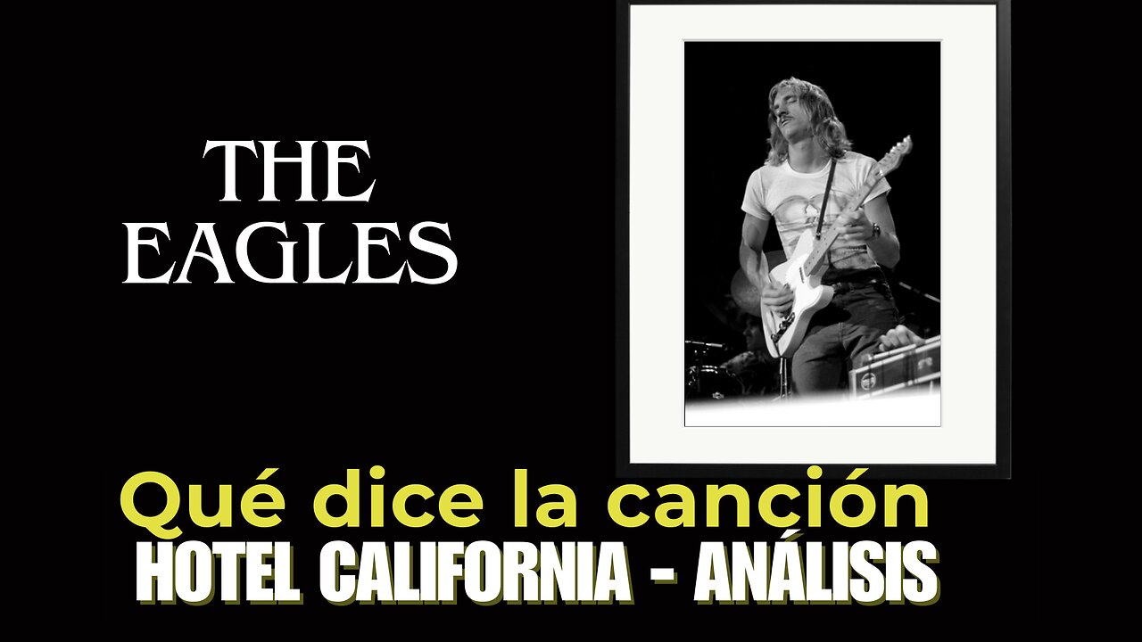 7 Significados OCULTOS en la cancion HOTEL CALIFORNIA - The Eagles