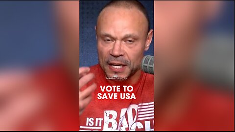 Dan Bongino: Not Voting Allows Kamala To Finish The Destruction of America