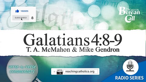 Galatians 4:8-9 - A Verse by Verse Study with Mike Gendron