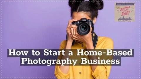 How to Start a Home-Based Photography Business