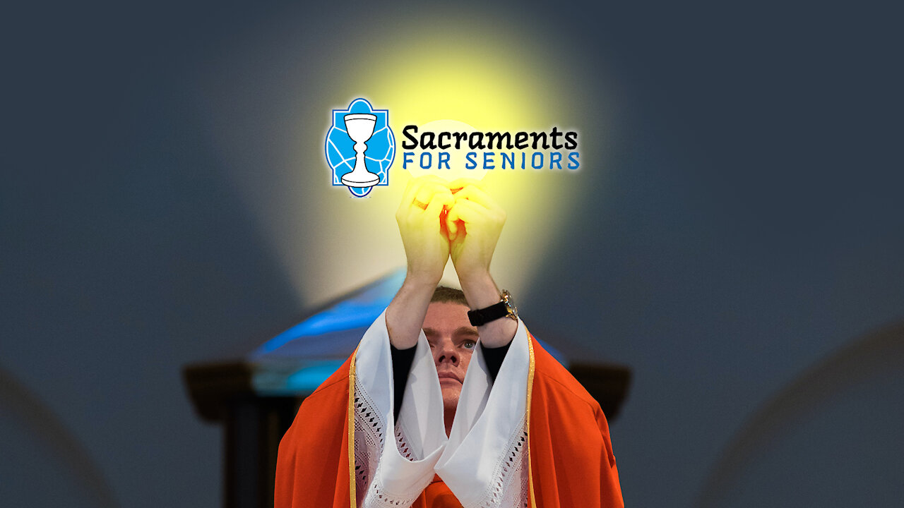 Sacraments for Seniors for Preists