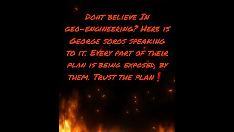 Soros Speaking to Geo-engineering 😈🔥