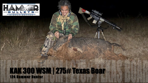 KAK 300 WSM | 275# Texas Boar | 124 Hammer Hunter