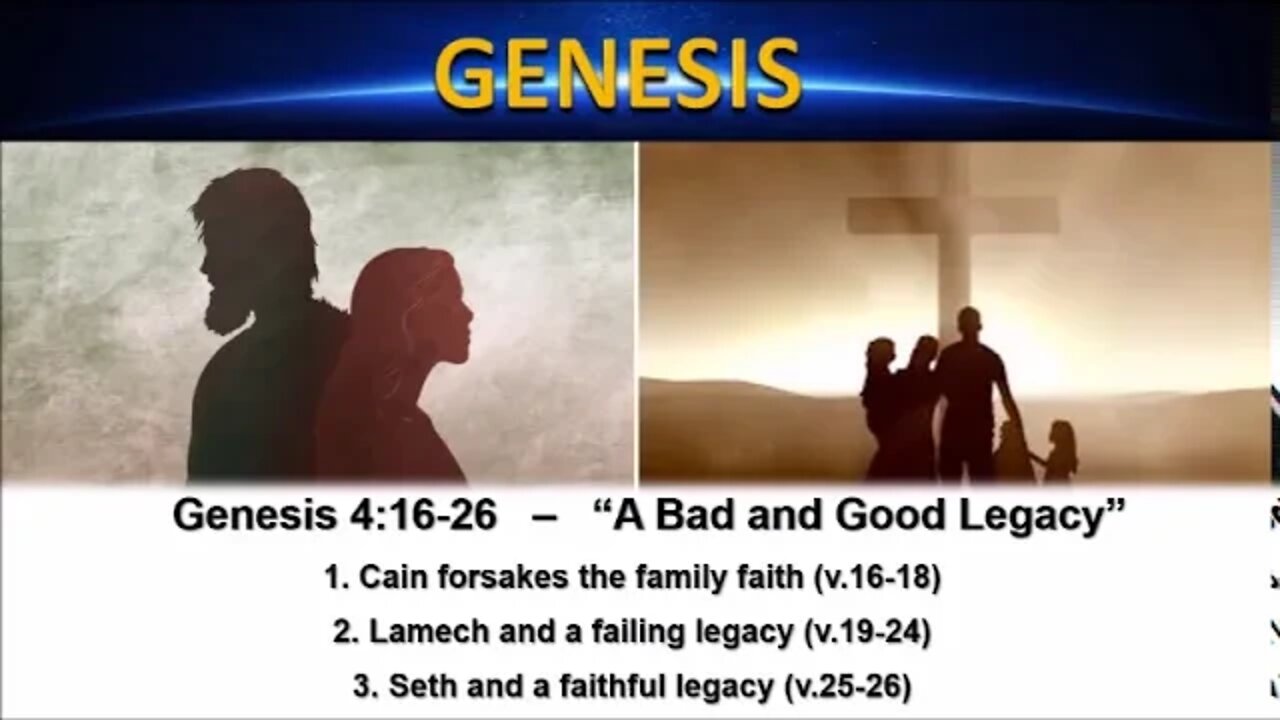 Genesis 4:16-26 – “A Bad and Good Legacy” - Calvary Chapel Fergus Falls