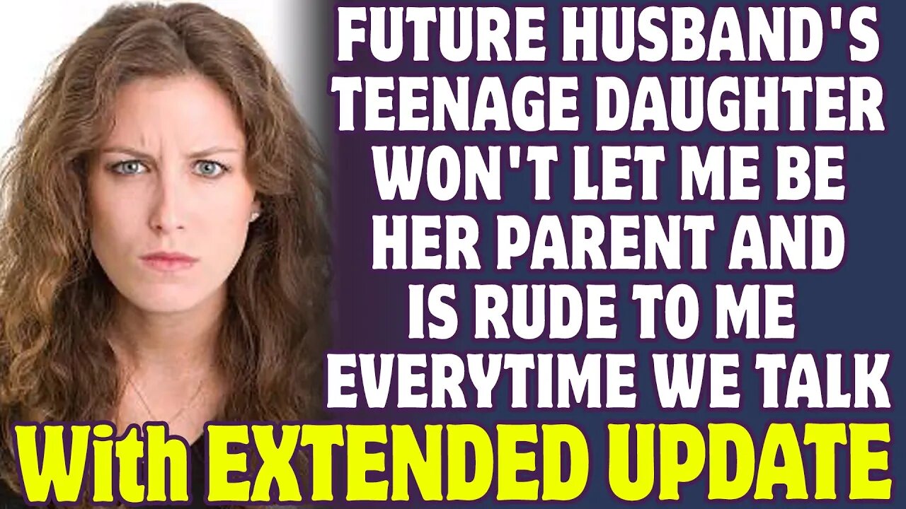My Future Husband's Teenage Daughter Won't Let Me Parent Her And Is Rude To Me - Reddit Stories