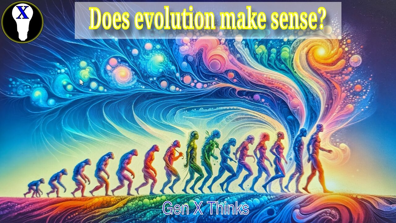 Does evolution make sense?