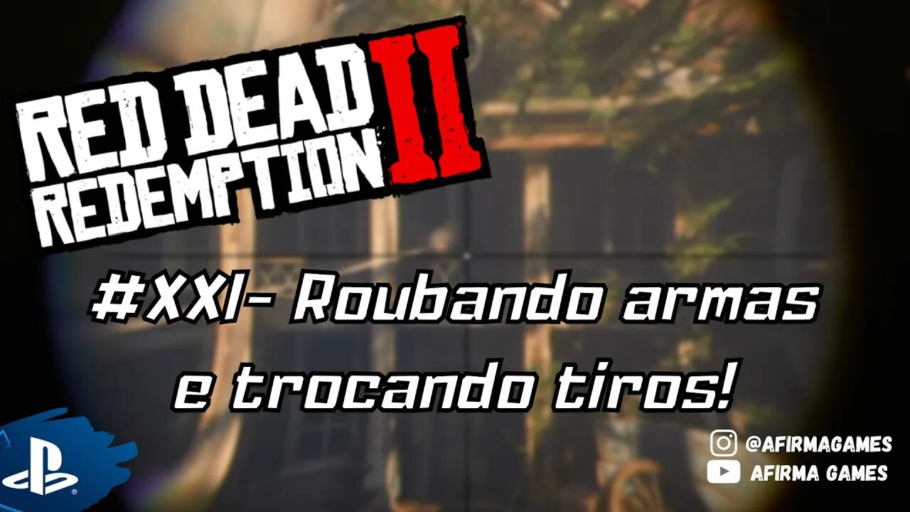 Red Dead Redemption 2 - #21 Roubando armas e trocando tiros! - PS4 (#269)