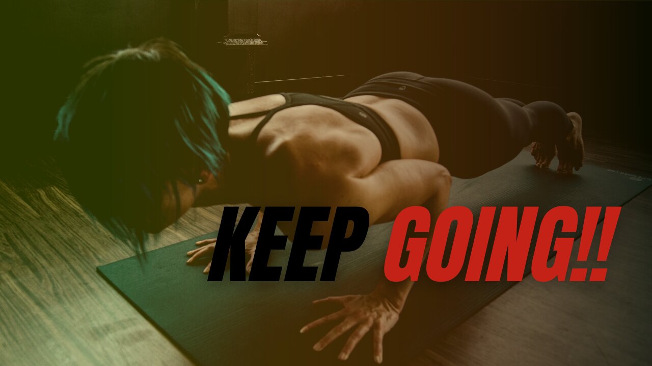 Keep Going - Best Inspirational Video