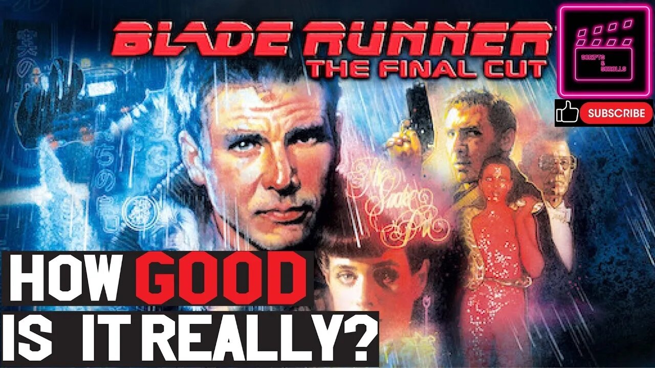 How Good Is it Really │ Blade Runner