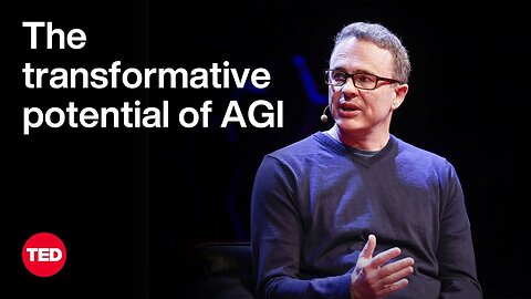 The Transformative Potential of AGI — and When It Might Arrive | Shane Legg and Chris Anderson | TED