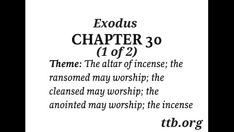 Exodus Chapter 30 (Bible Study) (1 of 2)