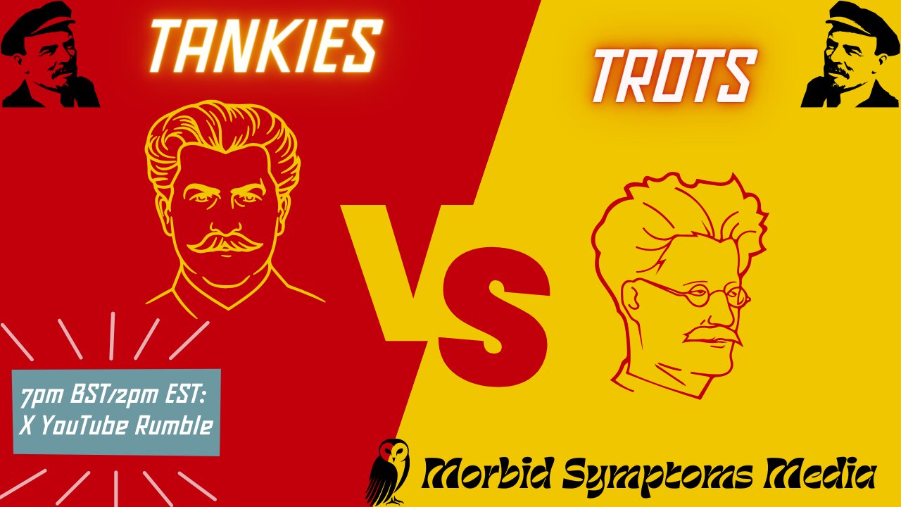 Unpacking the 100 Year Trots v Tankies Feud