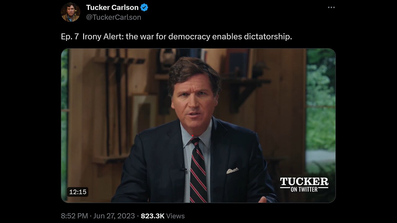 Tucker on Twitter 6/27/23