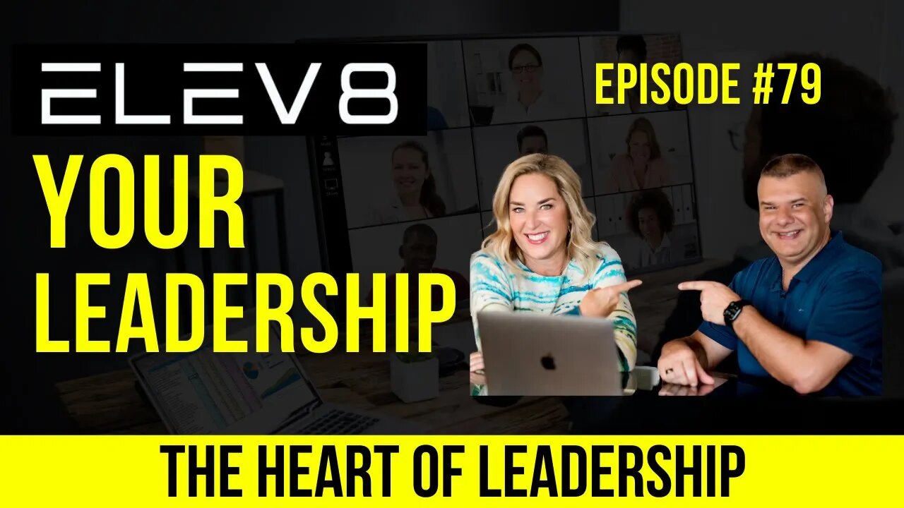 The Heart of Leadership