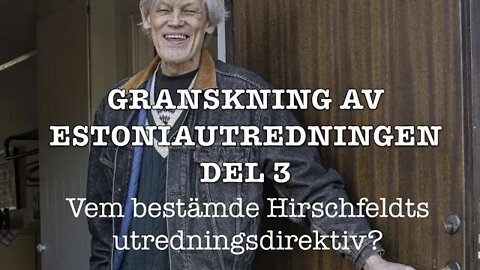 GRANSKNING AV ESTONIAUTREDNINGEN DEL 3.