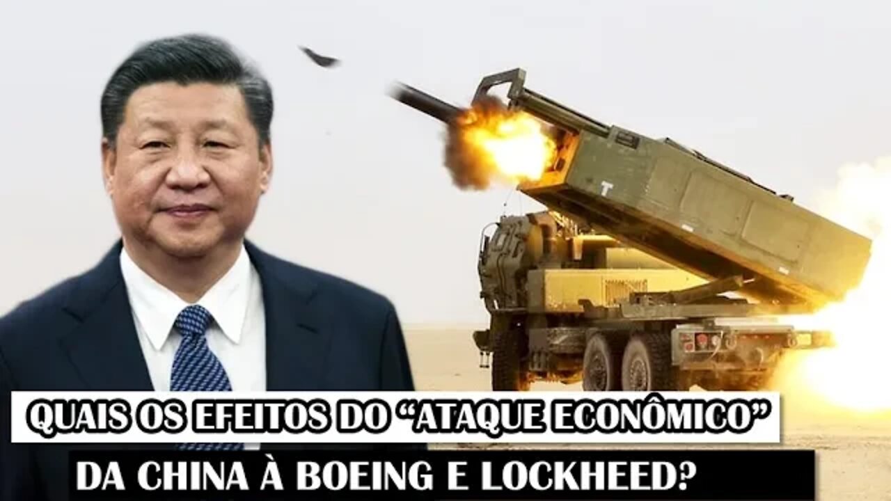 Quais Os Efeitos Do “Ataque Econômico” Da China À Boeing E Lockheed?