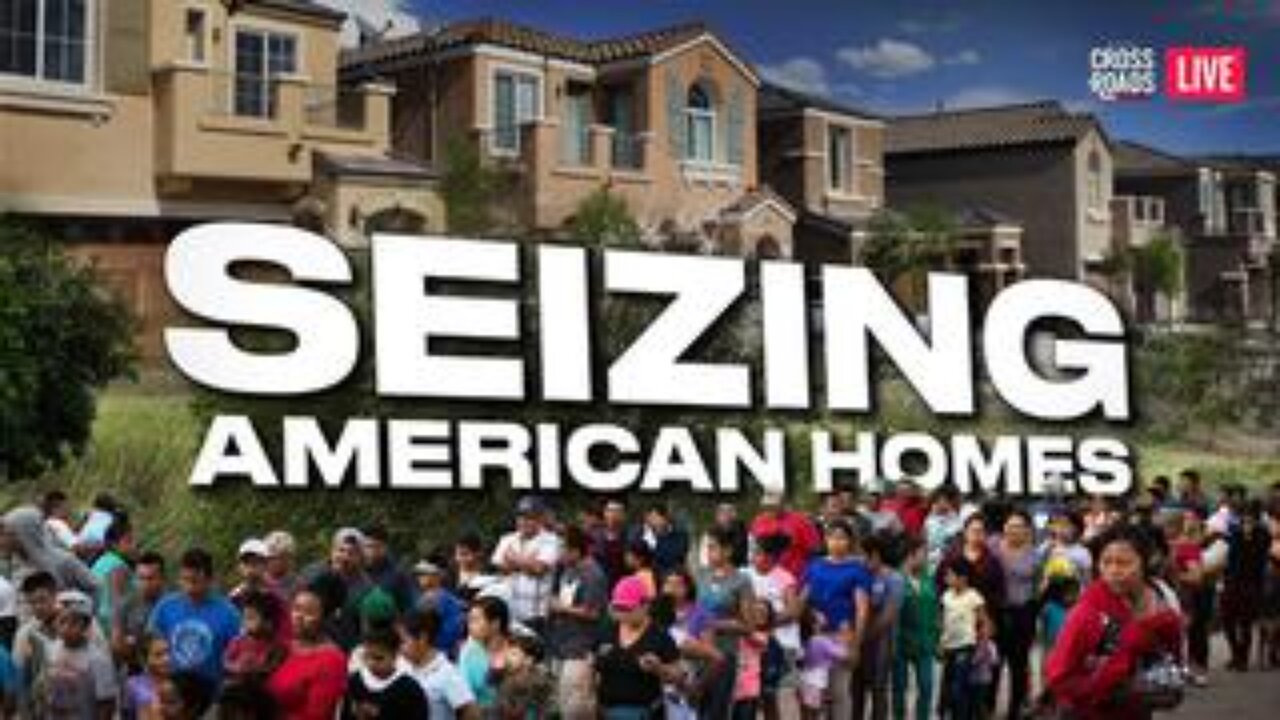 llegal Immigrants Promote Seizing American Homes