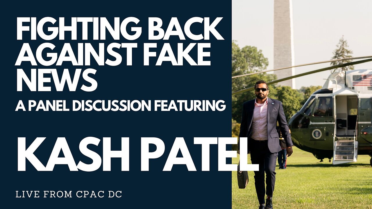 FIGHTING BACK AGAINST FAKE NEWS - Featuring Kash Patel, Jesse Binnall, Ian Prior, Erica Knight