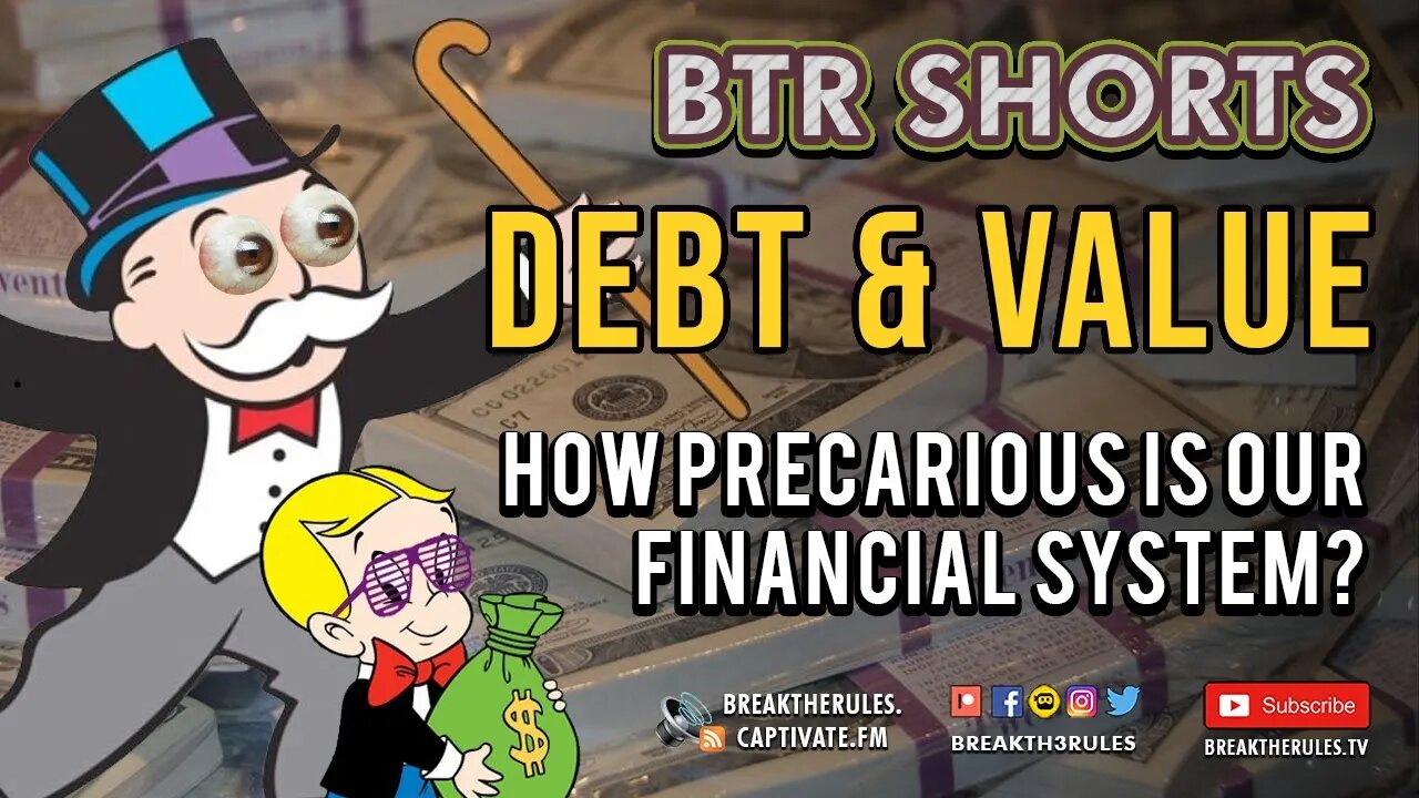 On Debt & Value - How Precarious is Our Financial System?