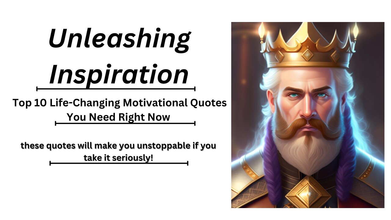 Unleashing Inspiration: Top 10 Life-Changing Motivational Quotes You Need Right Now