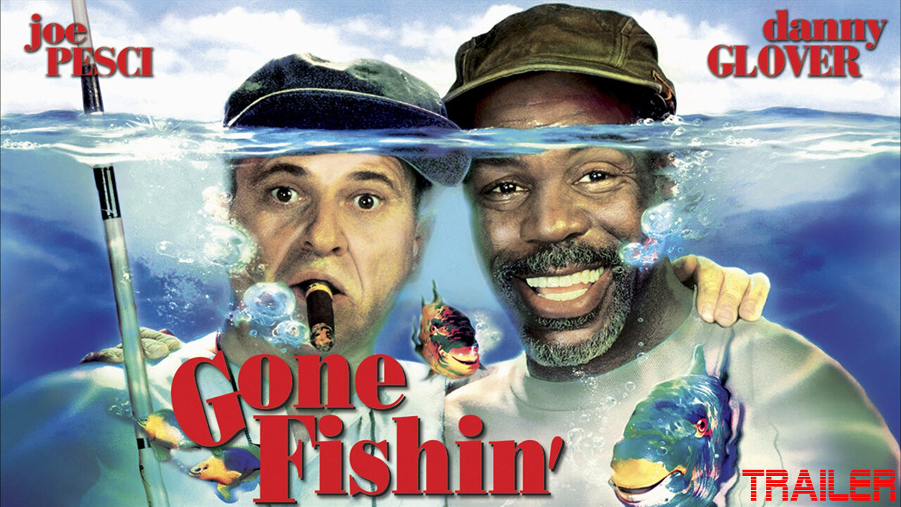 GONE FISHIN' - OFFICIAL TRAILER - 1997