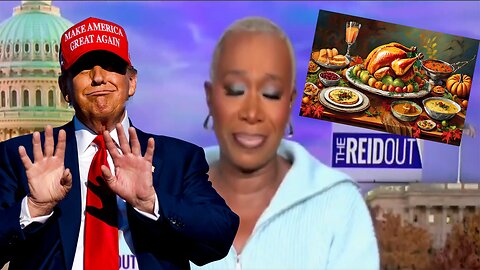 MSNBC's Joy Reid ATTACKS 77 MILLION Trump voters' Thanksgiving!