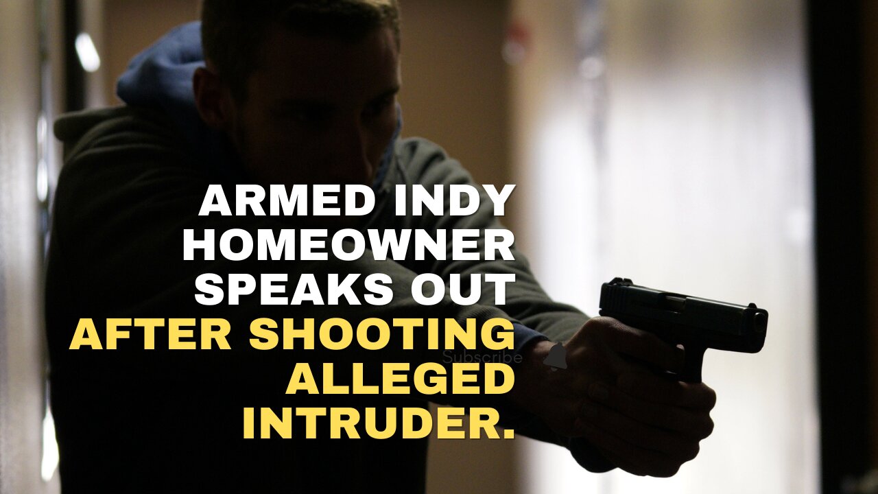 Armed Indianapolis homeowner speaks out after shooting alleged intruder