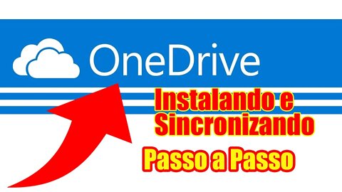 Como instalar e sincronizar ONE DRIVE - passo a passo para iniciantes