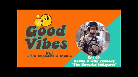 Eps. 88 - Round 2 with Hamody Jasim the "Terrorist Whisperer"