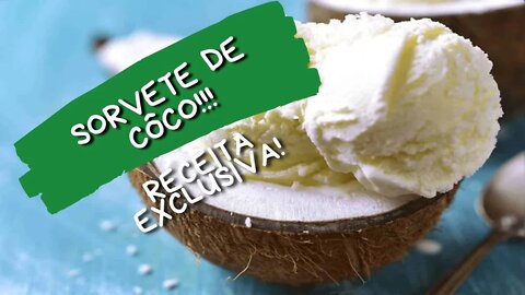 SORVETE COCO ESPECIAL CASEIRO!