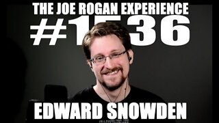 Joe Rogan Experience #1536 - Edward Snowden