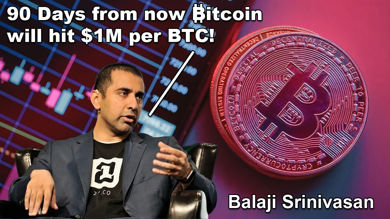 Balaji Srinivasan thinks ₿itcoin will hit $1M in 90 days but it's not what you think: Hyperinflation