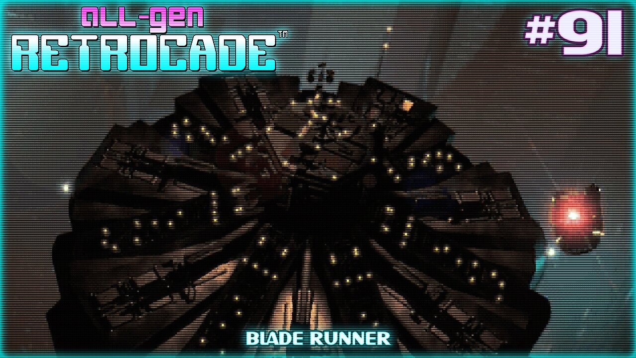 All-Gen Retrocade Ep.91: BLADE RUNNER