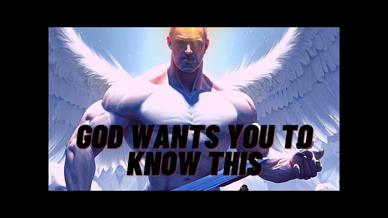 GOD WANTS YOU TO KNOW THIS