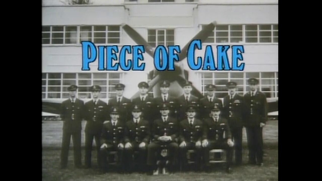 Piece of Cake.1of6.September 1939