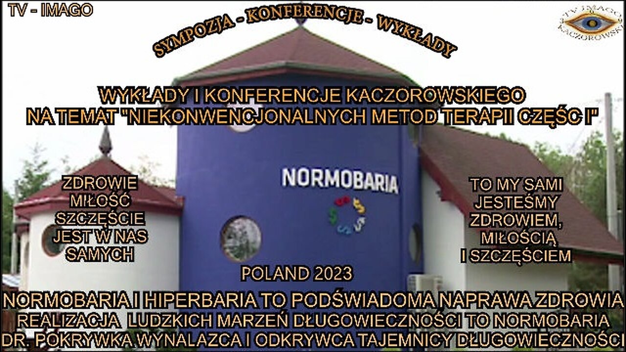 REALIZACJA LUDZKICH MARZEŃ O DŁUGOWIECZNOŚCI TO NORMOBARIA. DR. POKRYWKA WYNALAZCA I ODKRYWCA TAJEMNICY DŁUGOWIECZNOŚCI.