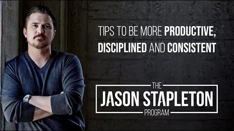 Tips to Be More Productive, Disciplined and Consistent
