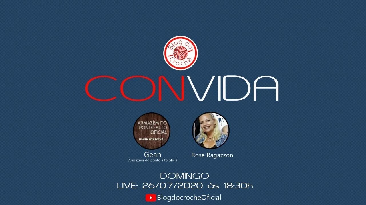 Blog do crochê CONVIDA - Gean - Armazem do ponto alto e Rose Ragazzon