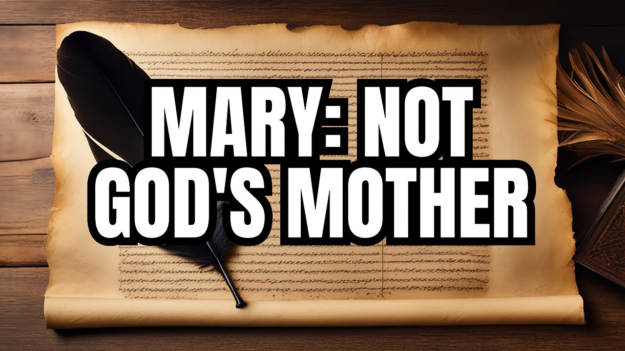 Sermon segment: Mary is not the mother of God